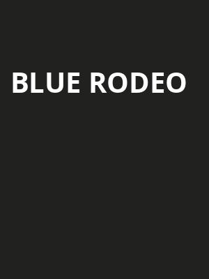 Blue Rodeo, NAC Southam Hall, Ottawa