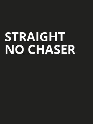 Straight No Chaser, Algonquin College Commons Theatre, Ottawa