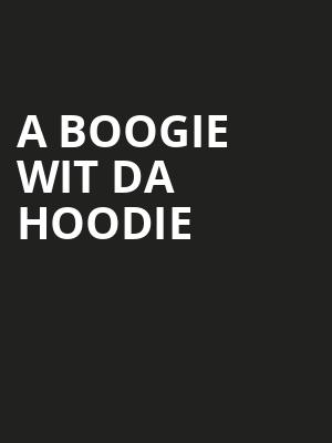 A Boogie Wit Da Hoodie Poster
