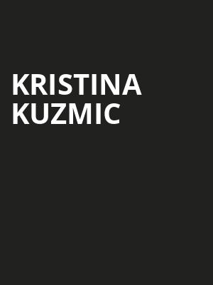 Kristina Kuzmic Poster