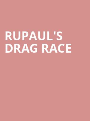 RuPauls Drag Race, NAC Southam Hall, Ottawa