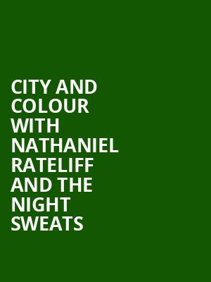 City and Colour with Nathaniel Rateliff and the Night Sweats, Canadian Tire Centre, Ottawa