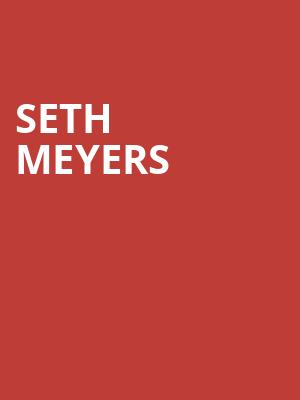 Seth Meyers, NAC Southam Hall, Ottawa