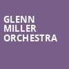 Glenn Miller Orchestra, NAC Southam Hall, Ottawa