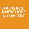 Star Wars A New Hope In Concert, TD Place Arena, Ottawa