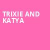 Trixie and Katya, TD Place Arena, Ottawa